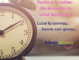 Vuelta a la rutina: ¡No descuides tu salud bucodental!